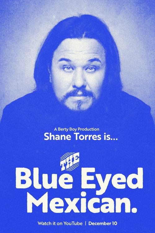 Movie poster for Shane Torres: The Blue Eyed Mexican (2023)