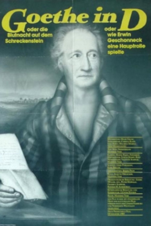 Movie poster for Goethe in D. oder Die Blutnacht auf dem Schreckenstein oder Wie Erwin Geschonneck eine Hauptrolle spielt (1985)