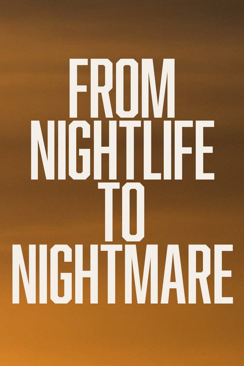 Movie poster for From Nightlife To Nightmare (2025)