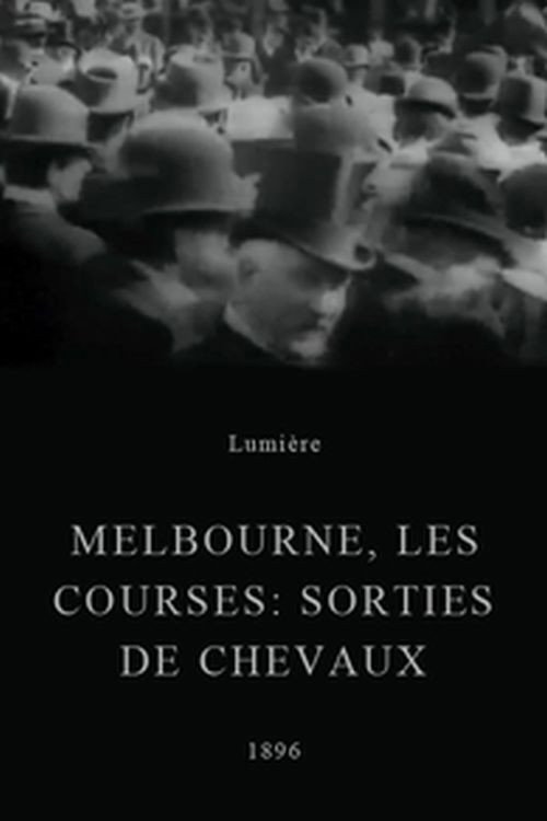 Movie poster for Melbourne, les courses : sorties des chevaux (1896)