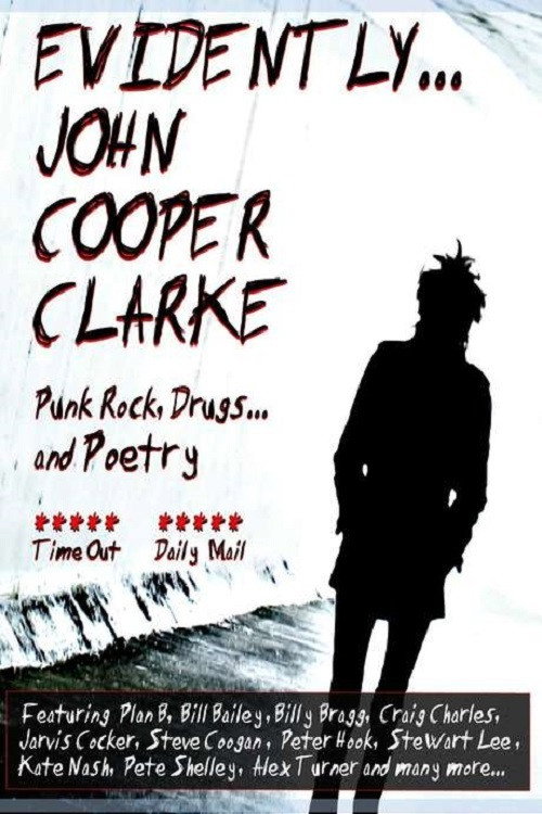 Movie poster for Evidently... John Cooper Clarke (2012)