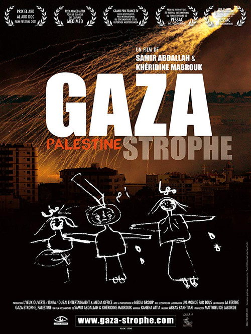 Movie poster for Gaza-strophe, Palestine (2011)