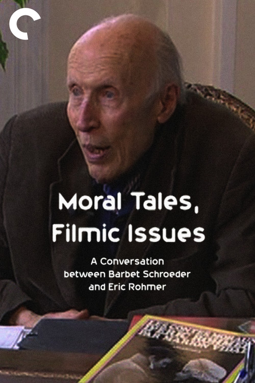 Movie poster for Moral Tales, Filmic Issues: A Conversation between Barbet Schroeder and Eric Rohmer (2006)