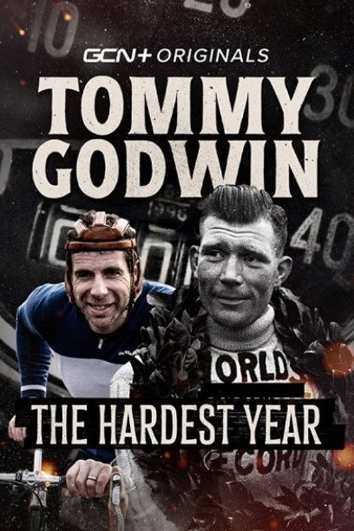 Movie poster for Tommy Godwin: The Hardest Year (2023)