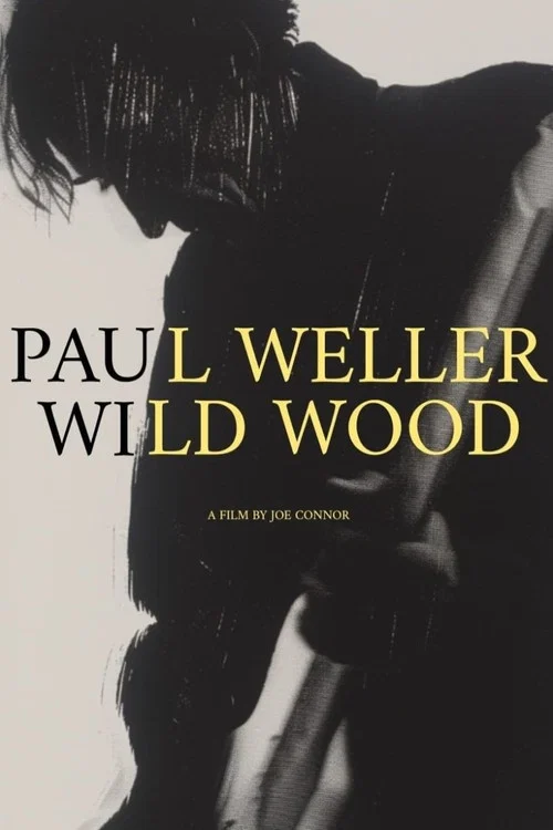Movie poster for Record On: Paul Weller - Wild Wood (2023)