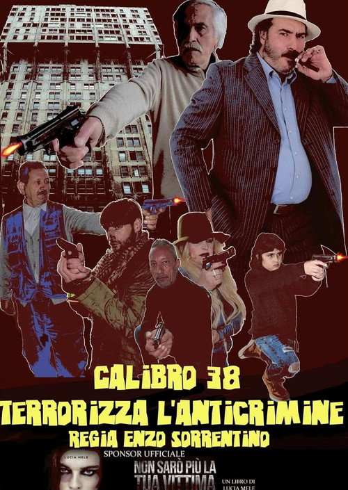 Movie poster for Calibro 38 terrorizza l'anticrimine (2023)