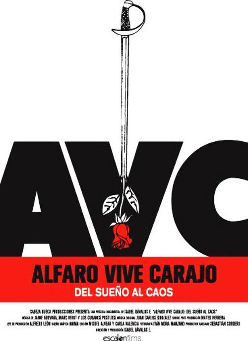 Movie poster for Alfaro Vive Carajo: Del sueño al caos (2007)