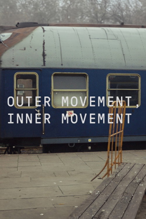 Movie poster for Outer Movement, Inner Movement (2016)