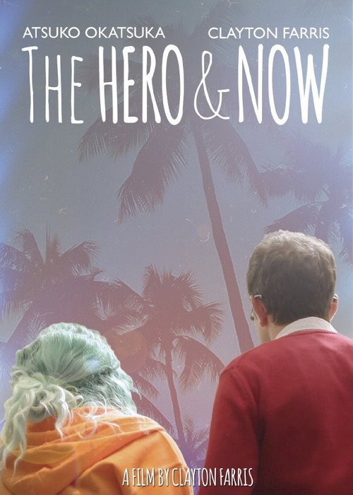 Movie poster for The Hero & Now (2016)