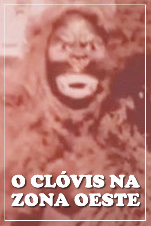 Movie poster for O Clóvis na Zona Oeste (1978)