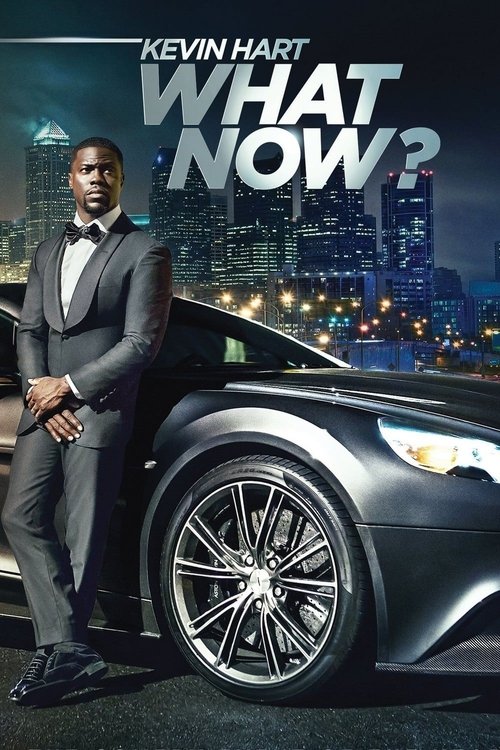 Movie poster for Kevin Hart: What Now? (2016)