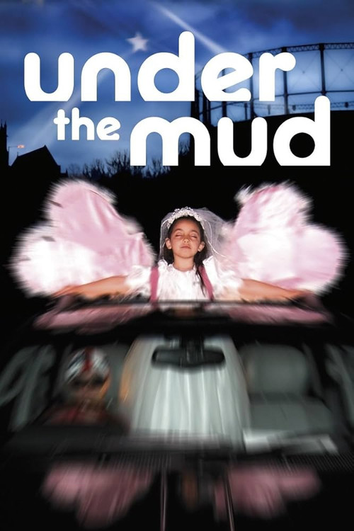Movie poster for Under the Mud (2006)