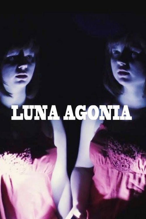 Movie poster for Luna Agonia (2013)