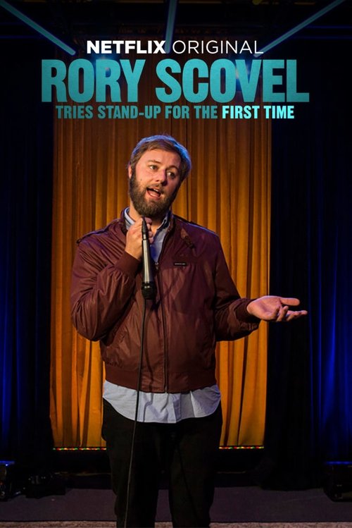 Movie poster for Rory Scovel Tries Stand-Up for the First Time (2017)