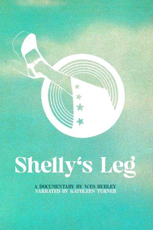Movie poster for Shelly's Leg (2025)