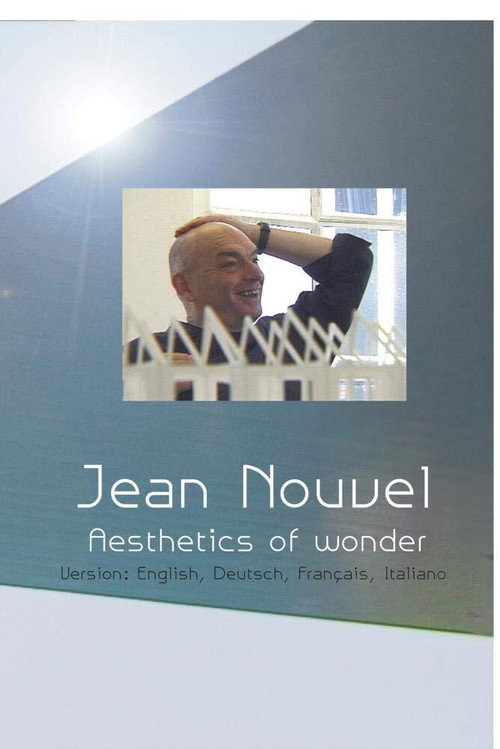 Movie poster for Jean Nouvel - Aesthetics of Wonder