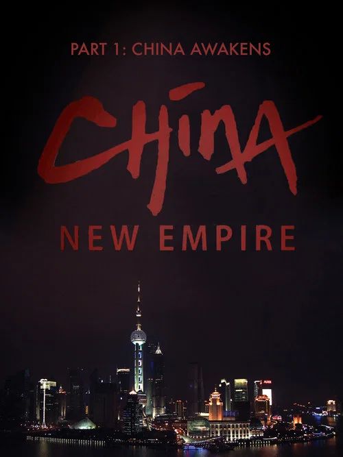 Movie poster for China New Empire : China Awakens (2013)