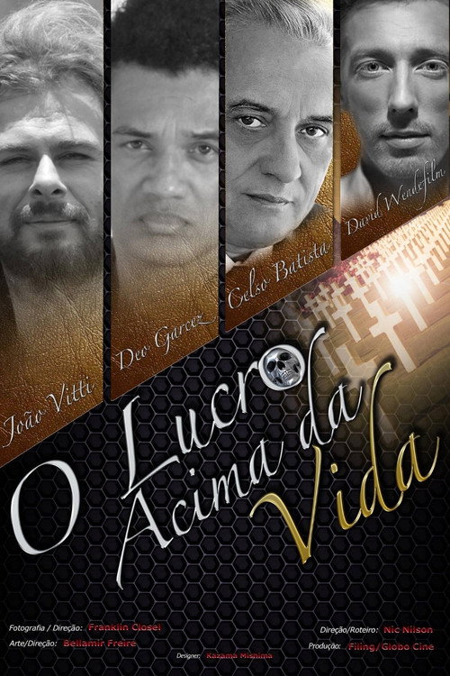 Movie poster for O Lucro Acima da Vida (2014)