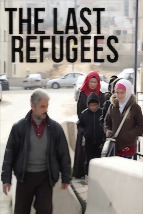 Movie poster for The Last Refugees (2018)