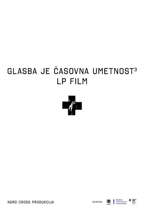 Movie poster for Music Is the Art of Time 3, LP Film Laibach (2018)