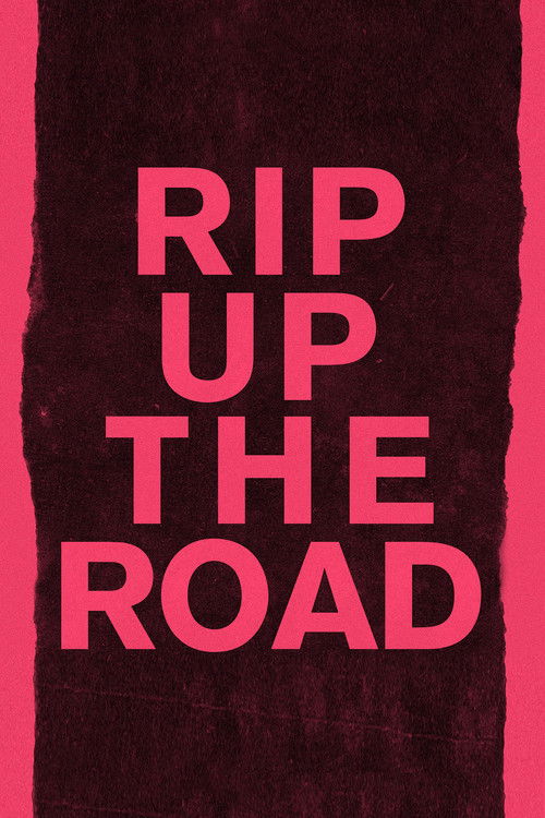 Movie poster for Rip Up the Road (2019)