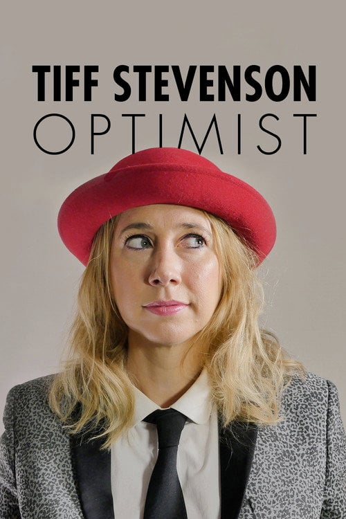 Movie poster for Tiff Stevenson: Optimist (2014)
