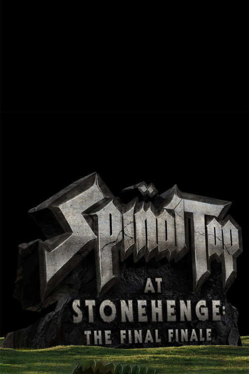 Movie poster for Spinal Tap at Stonehenge: The Final Finale