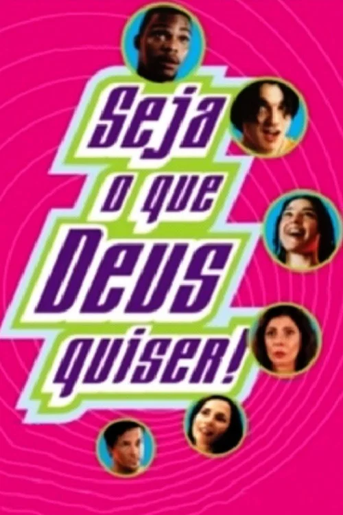 Movie poster for Seja O Que Deus Quiser! (2002)