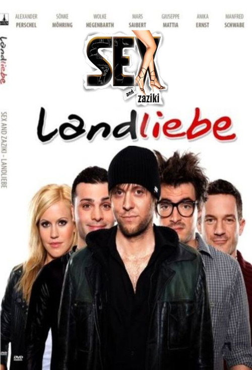 Movie poster for Sex and Zaziki® - Landliebe (2009)