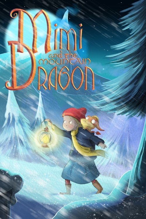 Movie poster for Mimi and the Mountain Dragon (2019)