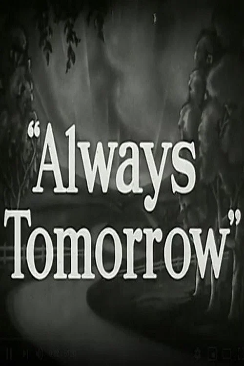 Movie poster for Always Tomorrow: The Portrait of an American Business (1941)