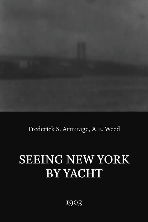 Movie poster for Seeing New York by Yacht (1903)