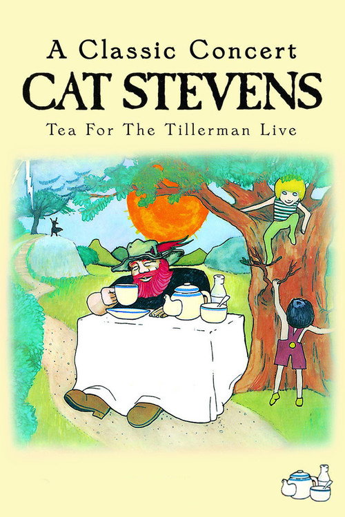 Movie poster for Cat Stevens: Tea for the Tillerman Live (2008)