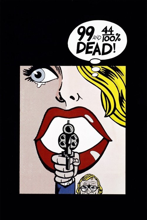 Movie poster for 99 and 44/100% Dead (1974)