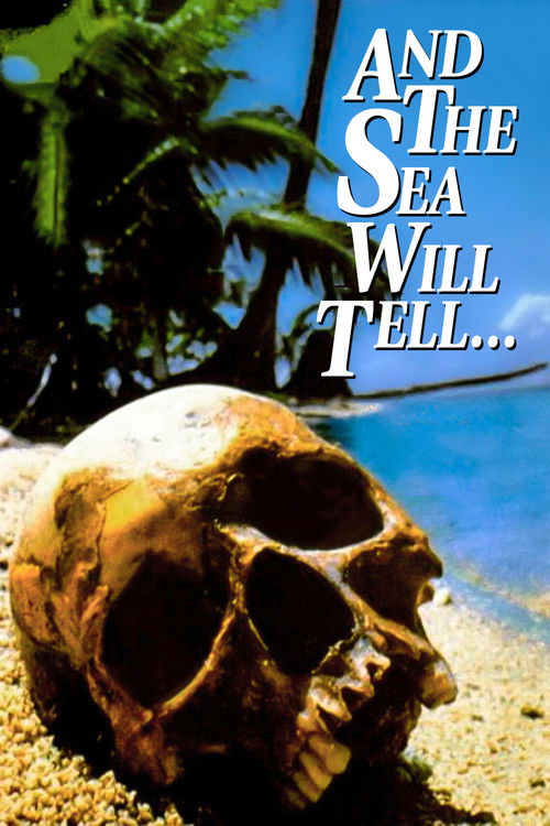 Movie poster for And the Sea Will Tell (1991)