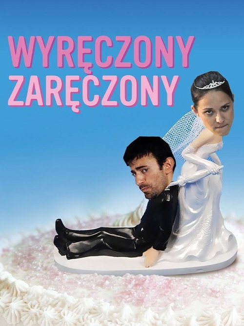 Movie poster for Wyręczony zaręczony (2013)