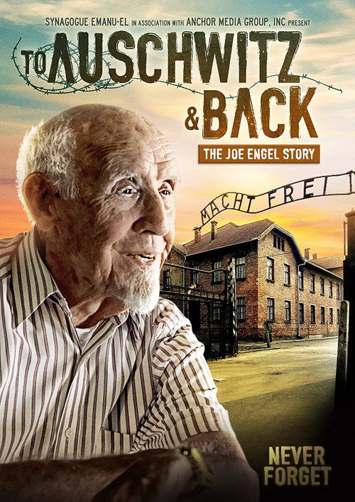 Movie poster for To Auschwitz and Back: The Joe Engel Story (2017)
