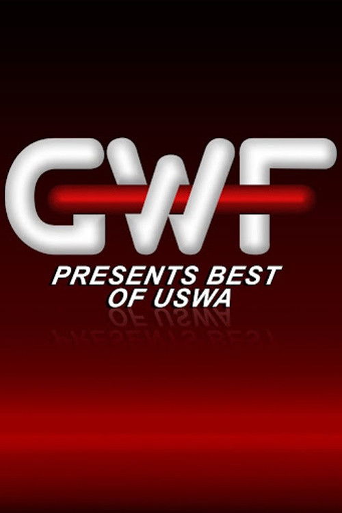 GWF Presents: The Best of USWA poster