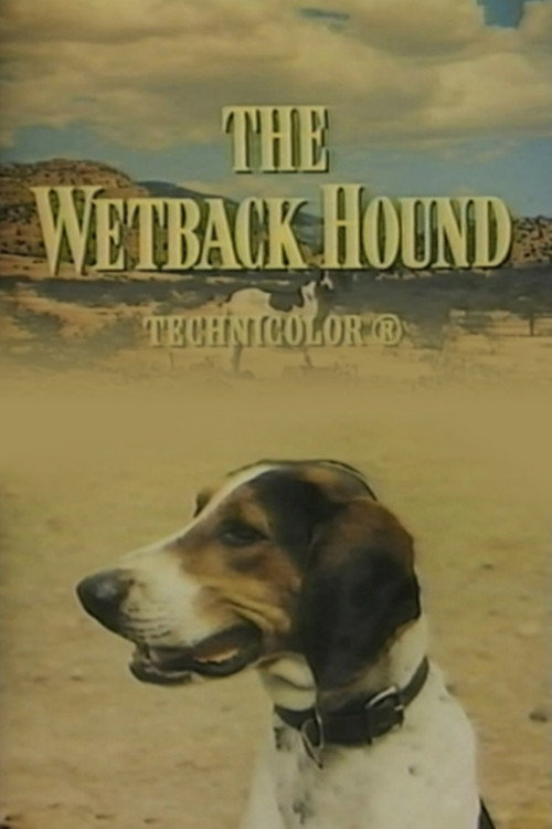 Movie poster for The Wetback Hound (1957)