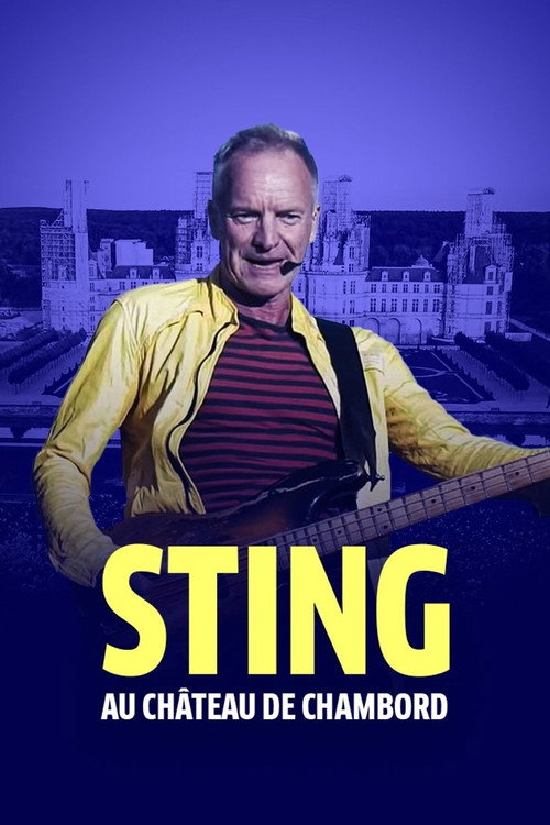 Movie poster for Sting : My Songs au château de Chambord (2022)