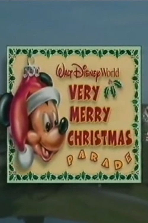 Movie poster for Walt Disney World Very Merry Christmas Parade (1998)