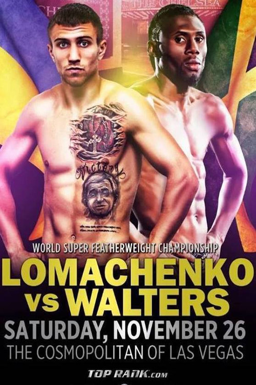 Movie poster for Vasyl Lomachenko vs. Nicholas Walters (2016)