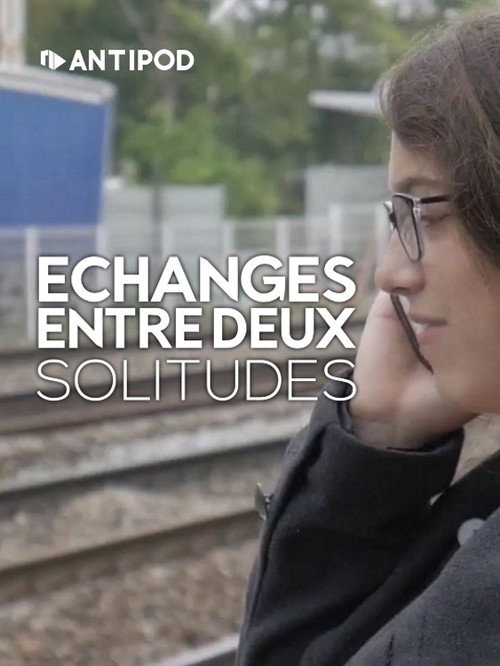 Movie poster for Échanges entre deux solitudes