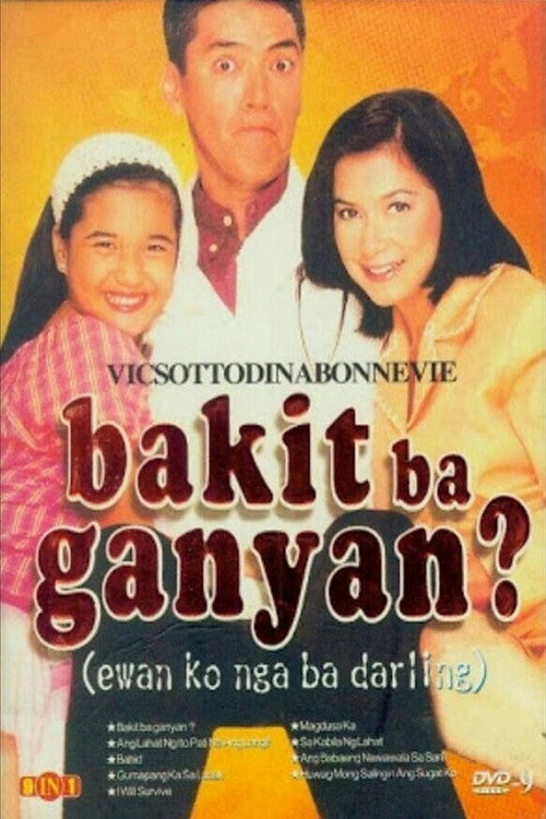 Movie poster for Bakit Ba Ganyan? (Ewan ko nga ba, Darling) (2000)