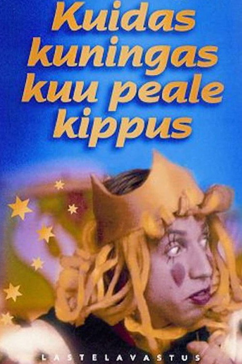 Movie poster for How the King Wished to Go to the Moon (2024)