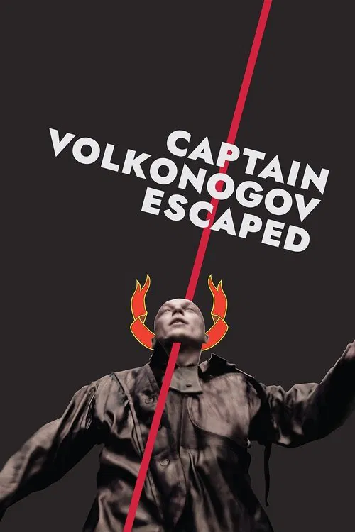Movie poster for Captain Volkonogov Escaped (2023)