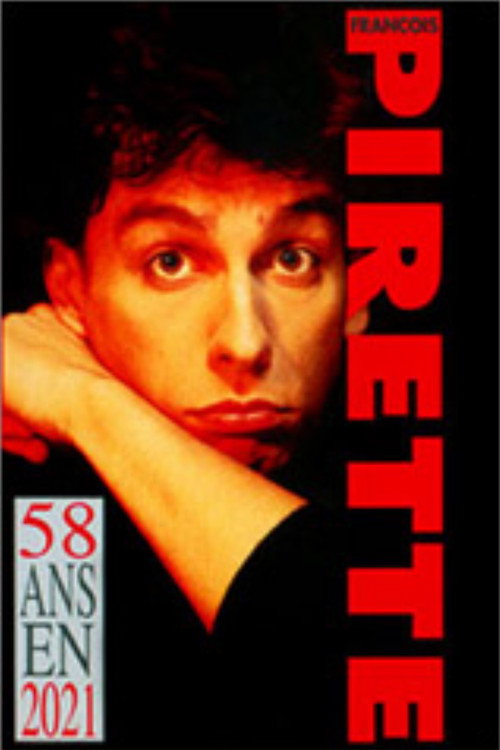 Movie poster for Francois Pirette - 58 ans en 2021 (1992)