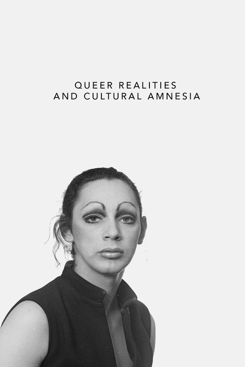 Movie poster for Queer Realities and Cultural Amnesia (2005)