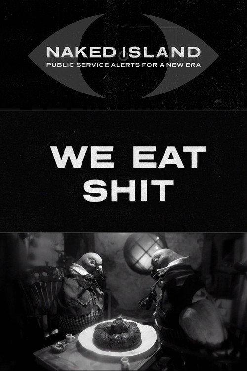 Movie poster for We Eat Shit (2017)