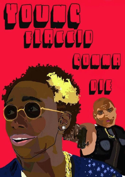 Movie poster for Young Flaccid Gonna Die (2015)